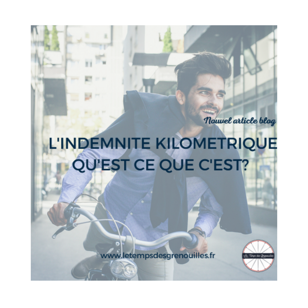 L'indemnité kilométrique, qu'est ce que c'est?